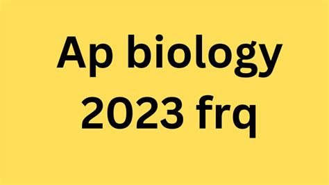 AP&174; Biology 2022 Scoring Guidelines. . Ap biology 2023 frq release